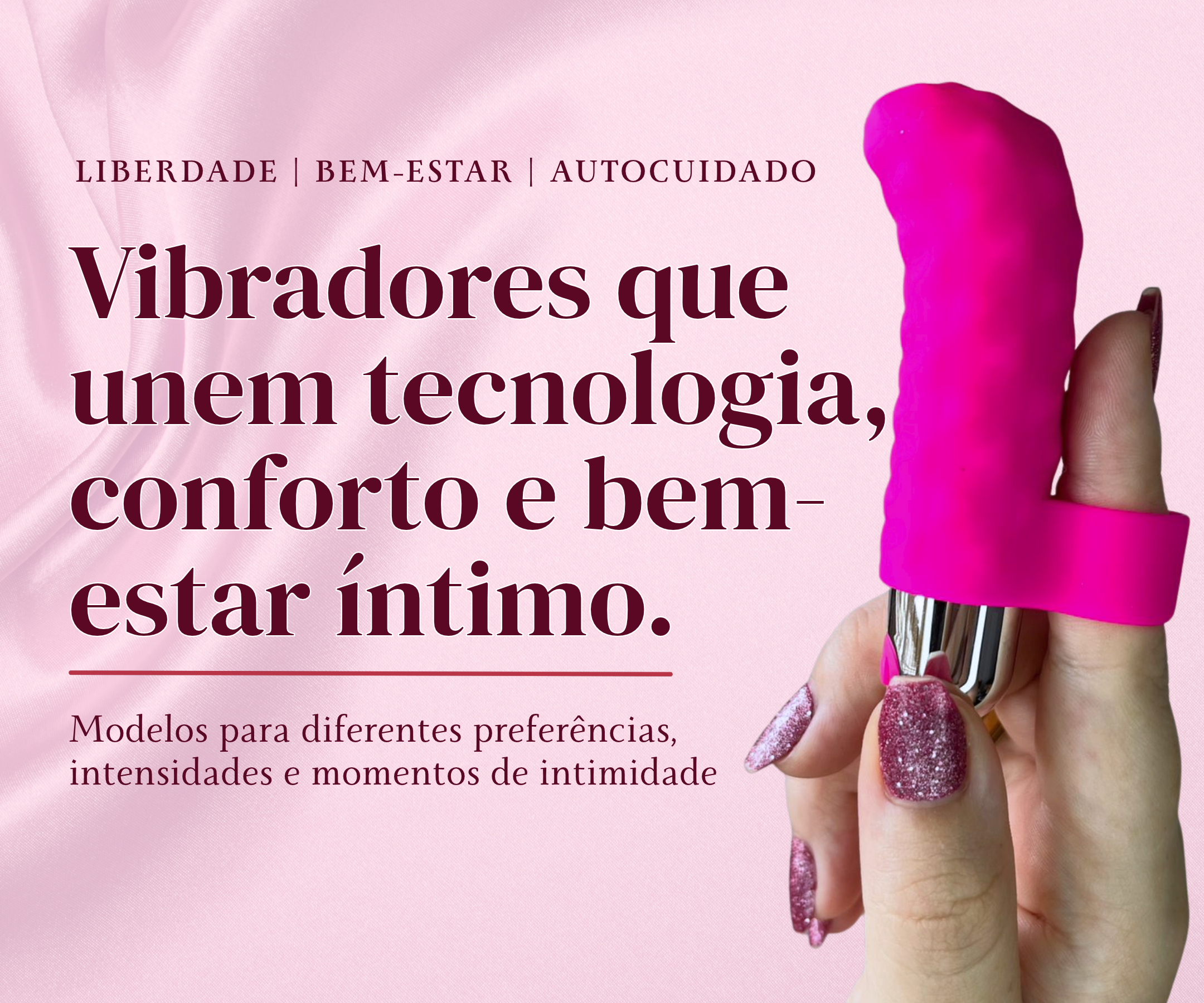 Vibradores que unem tecnologia, conforto e bem-estar íntimo